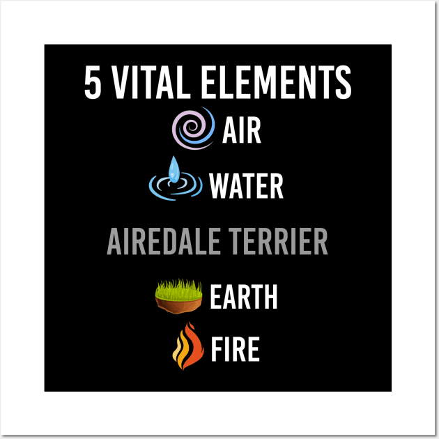 5 Elements Airedale Terrier Wall Art by blakelan128